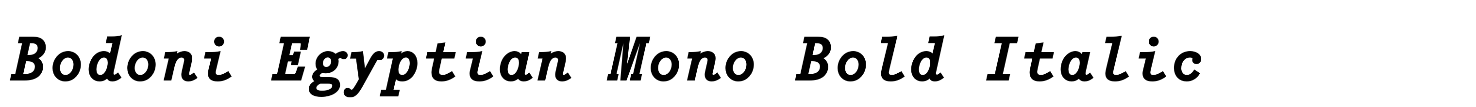 Bodoni Egyptian Mono Bold Italic